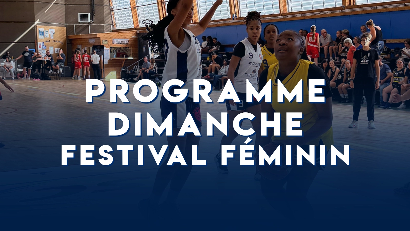 PROGRAMME DES 1/2 ET FINALES FESTIVAL FÉMININ