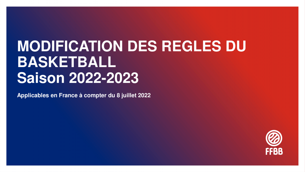 2022-08-19-Nouvelles-Regles-FIBA-2022-2023-applicables-en-France-a-compter-du-8-juillet-2022-01