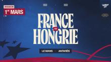 Match équipe de France masculine vs Hongrie