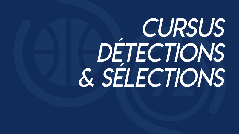 Cursus détection et sélections