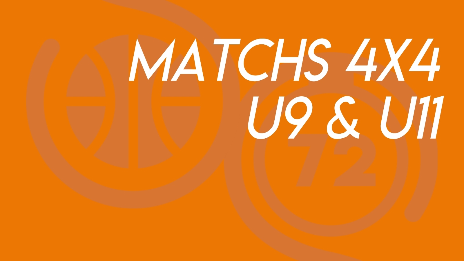 Matchs 4x4 U9 et U11