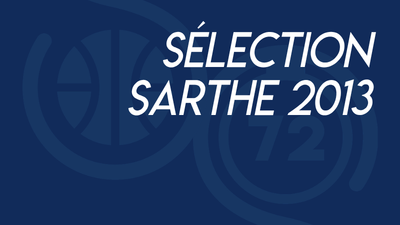 Sélections Sarthe 2013